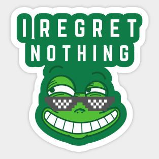 i regret nothing frog green Sticker